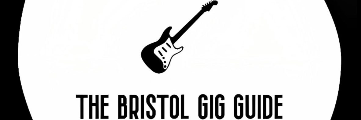 The Bristol Gig Guide